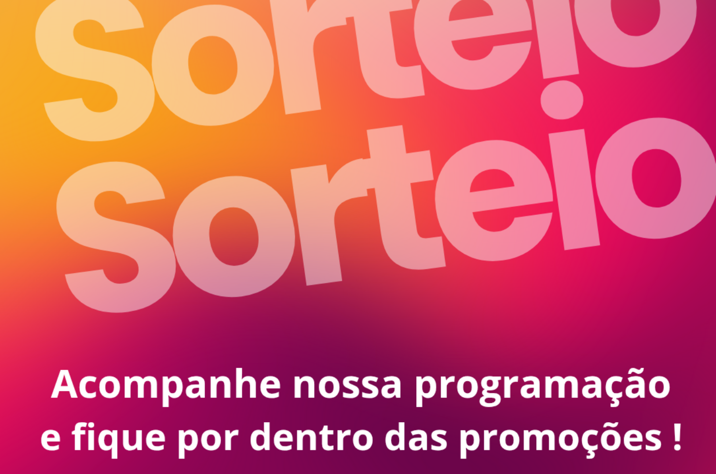 Acompanhe nossa programação